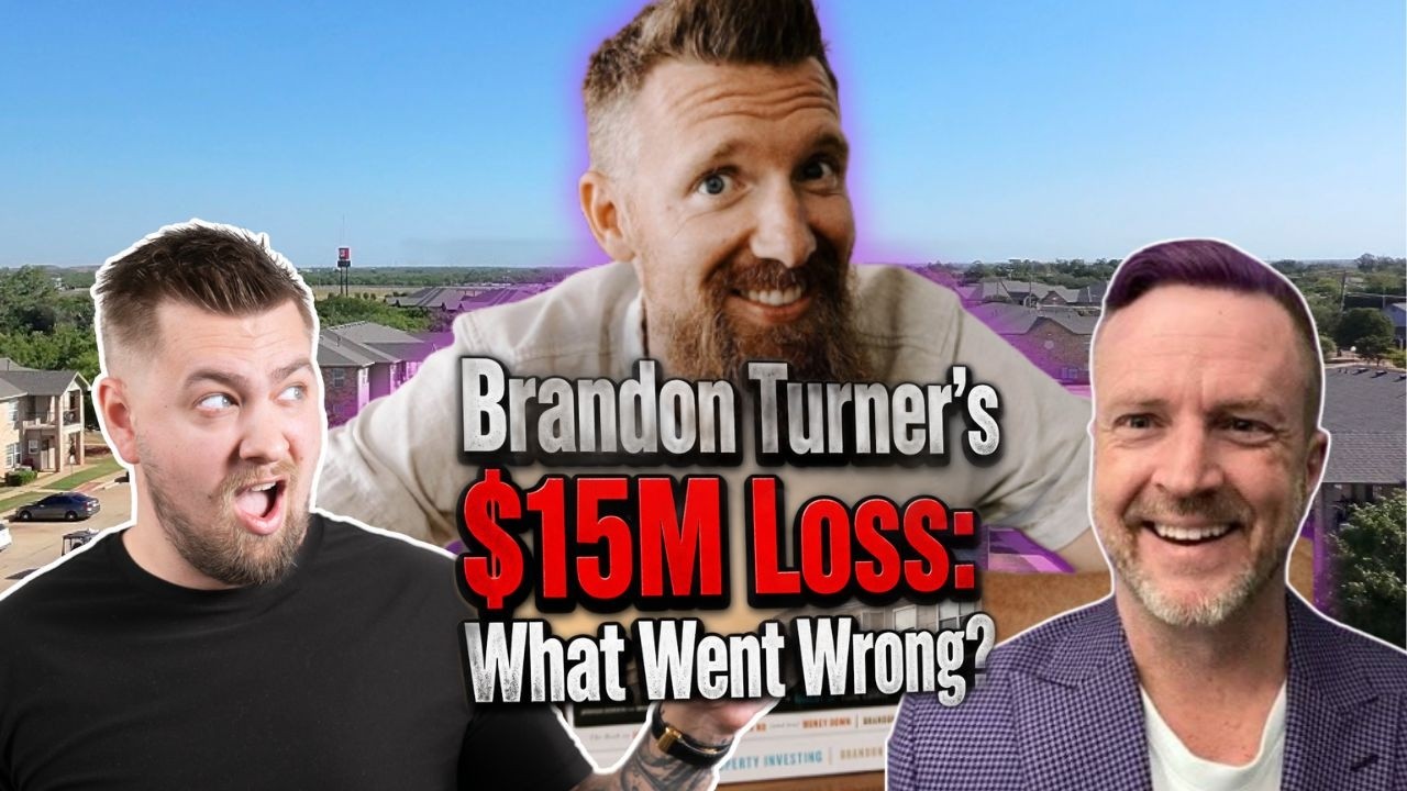 Episode thumbnail for Brandon Turner's $15M Loss: What Actually Went Wrong